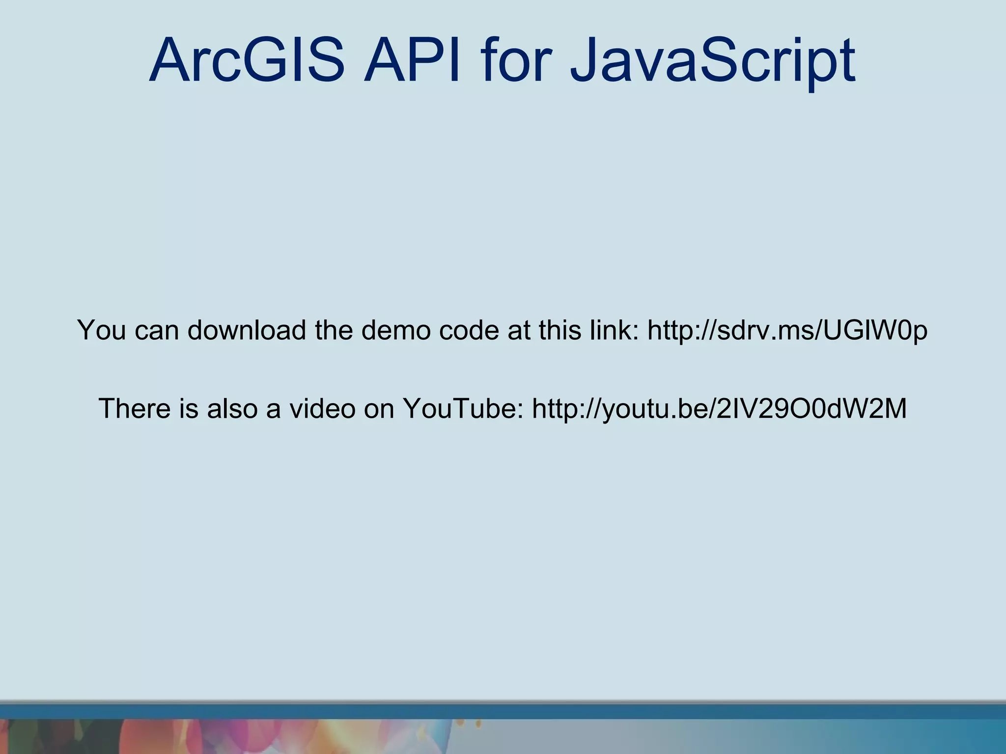 ArcGIS API for JavaScript



You can download the demo code at this link: http://sdrv.ms/UGlW0p

 There is also a video on YouTube: http://youtu.be/2IV29O0dW2M
 