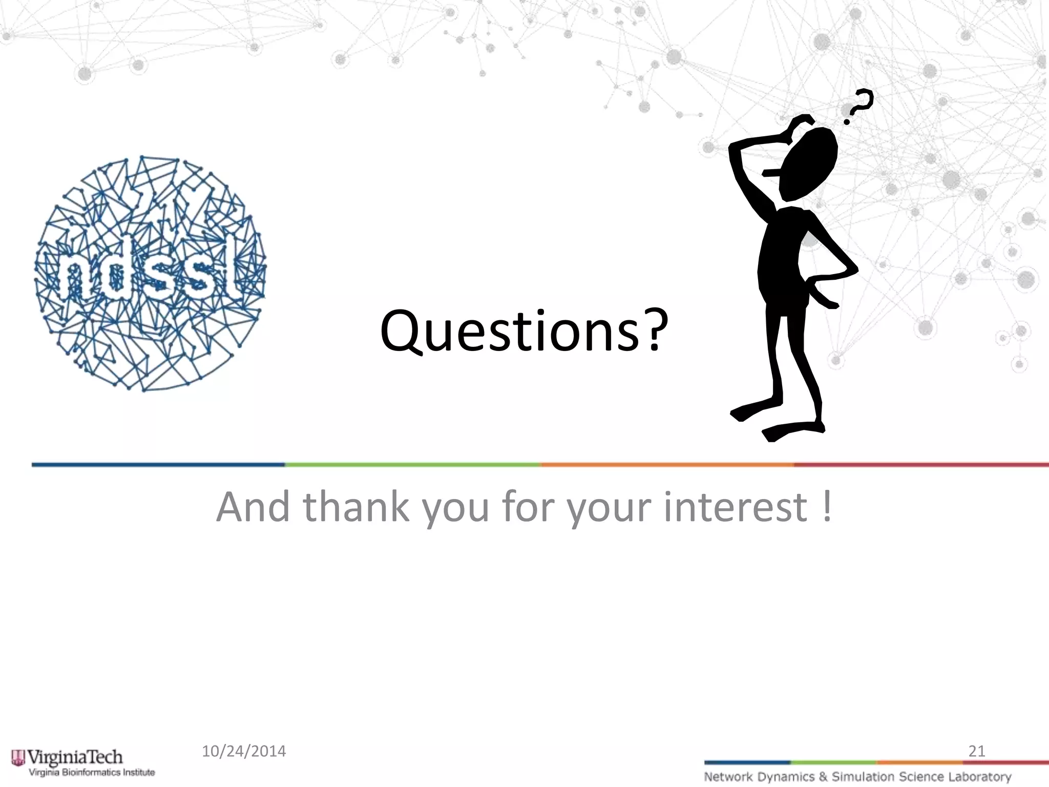 Questions? 
And thank you for your interest ! 
10/24/2014 21 
