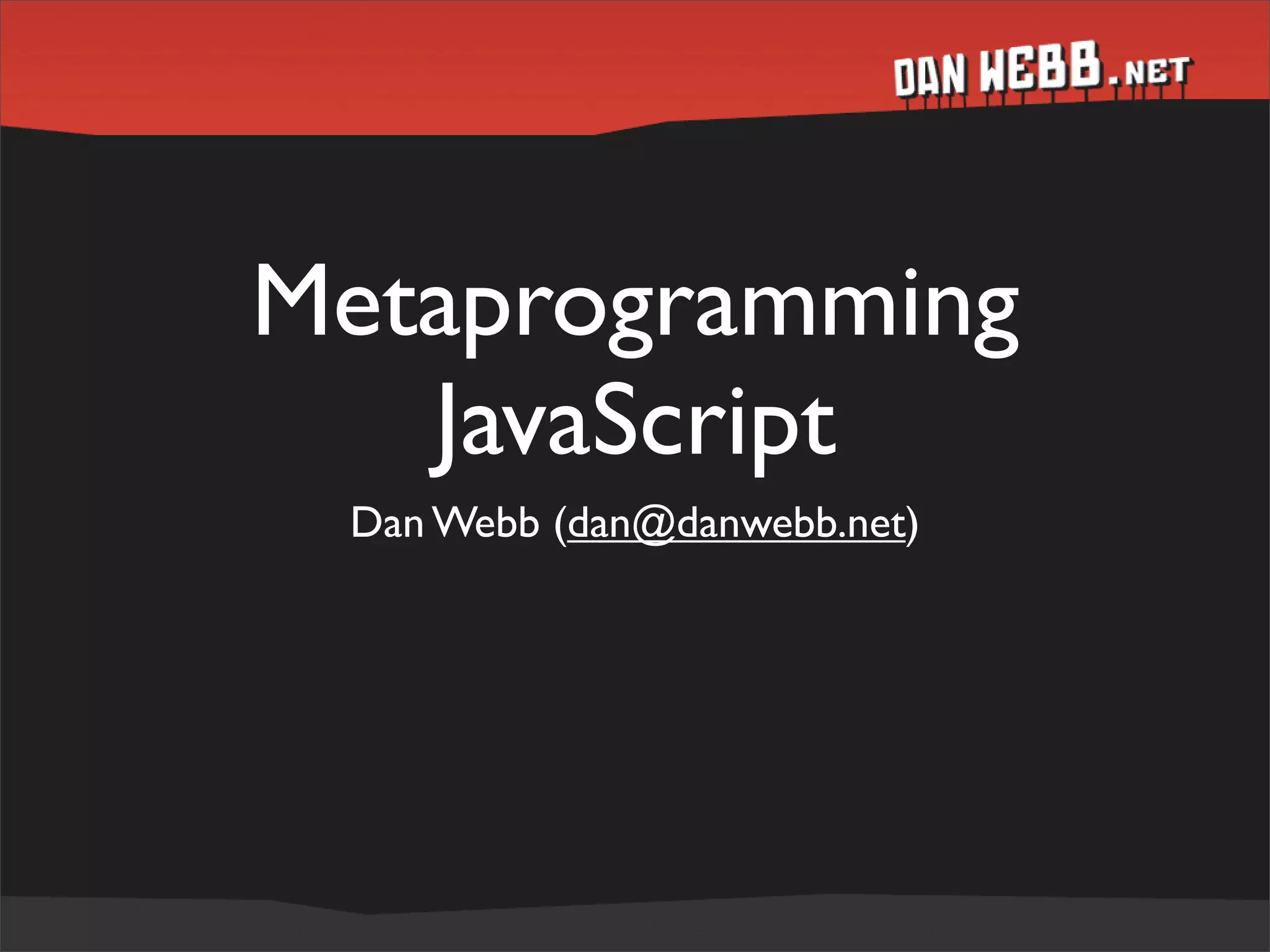 Metaprogramming  JavaScript