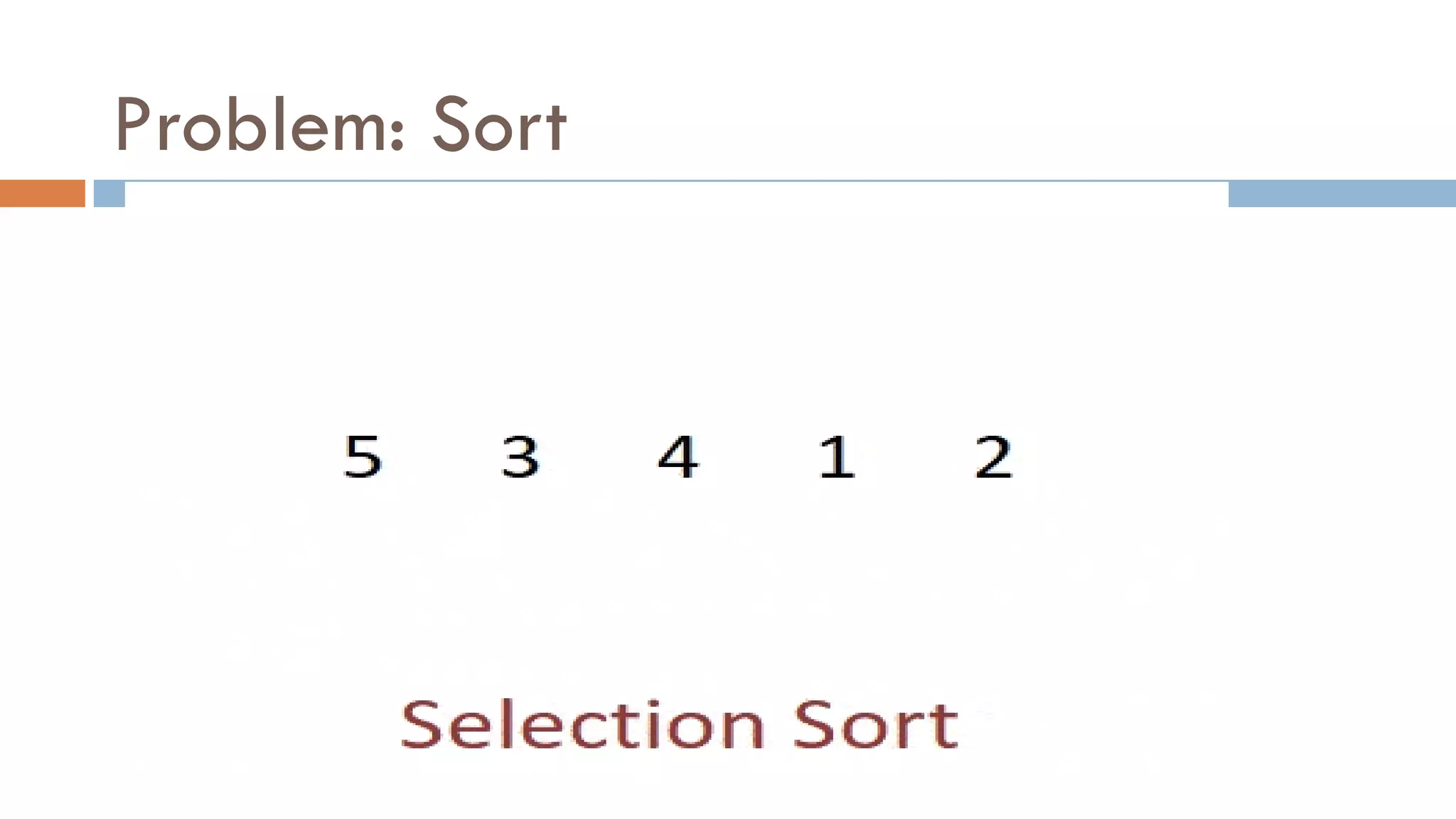 Problem: Sort
 